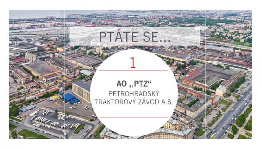 PTÁTE SE...Petrohradský traktorový závod, a.s. PTÁTE SE...Petrohradský traktorový závod, a.s.
